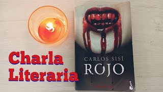 RESEÑA ROJO (CARLOS SISÍ) 📚🧛‍♂️ || CHARLA LITERARIA