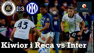 Spezia 1-3 Inter Mediolan | Serie A | Arkadiusz Reca i Jakub Kiwior przeciwko Interowi Mediolan