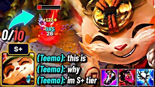 S+ TIER TEEMO IS A NIGHTMARE (TRULY BROKEN)