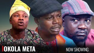 OKOLA META - A Nigerian Yoruba Movie Starring - Olaniyi Afonja Sanyeri, Tunde UsmanOkele