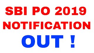 SBI PO 2019 Notification OUT!