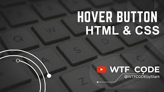 Awesome Button Hover Effect Animation using CSS || WTF CODE