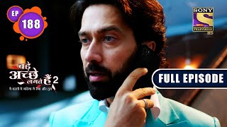 Change Of Mind | Bade Achhe Lagte Hain 2 | Ep 188 | Full Episode | 18 May 2022