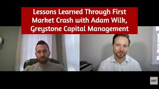 Lessons Learned Through First Market Crash with Adam Wilk, Greystone Capital Management