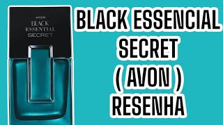 PERFUME BLACK ESSENTIAL SECRET ( AVON ) RESENHA