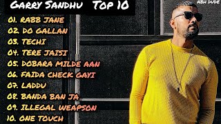 Garry Sandhu Top 10 Songs Jukebox || Garry Sandhu Top 10 Song - ABH DUDE