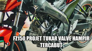 YAMAHA FZ150 TUKAR VALVE BARU#fz150 #yamaha