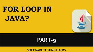 For loop in Java | Part 9 | Java Tutorial