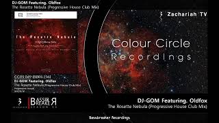 DJ-GOM Feat. Oldfox - The Rosette Nebula (Progressive House Club Mix)