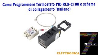 Come Programmare Termostato PID REX C100 e schema di collegamento (Italiano)