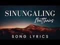 Matthaios - Sinungaling | SONG LYRICS VERSION