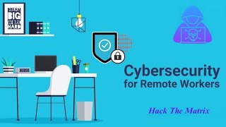 Cybersecurity Best Practices for Remote Workers