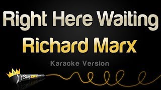 Richard Marx - Right Here Waiting (Karaoke Version)