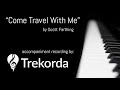 Come Travel With Me Piano Accompaniment