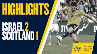 HIGHLIGHTS | Israel 2-1 Scotland