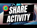 How To Share Apple Watch Activity With Friends - Full Guide