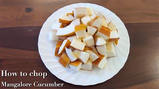 Mangalore | Madras | Malabar | Yellow Cucumber Benefits and step by step chopping procedure