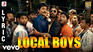 Ethir Neechal - Local Boys Tamil Lyric | Sivakarthikeyan | Anirudh