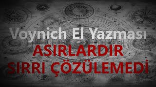 Asırlardır Sırrı Çözülemeyen El Yazması Voynich