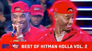 Best of Hitman Holla Vol. 2 🔥Wildest Freestyles, Best Punchlines & More 🙌 Wild '