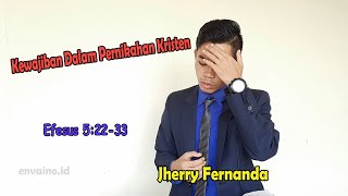 Kewajiban Dalam Pernikahan Kristen (Efesus 5:22-33) | Jherry Fernanda