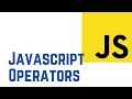 Javascript Operators (With Examples)  | JavaScript Tutorial