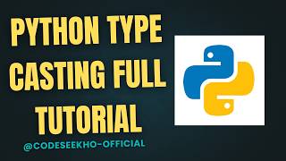 Python Type Casting Full Tutorial | Convert int to float, str | | Python Tutorial Hindi