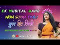 Kk musical band 2024 💥🤩New non stop timli song | सुपरहिट टिमली❤ #niruuvlog #kkmusicgroup