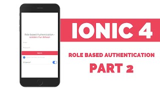 Role Based Authentication | Ionic 4 | Using Php - Part 2