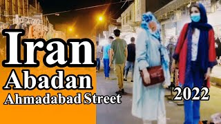 Night Walk in Ahmadabad Street,traditional bazar, in Abadan, Khouzestan,Iran 2022