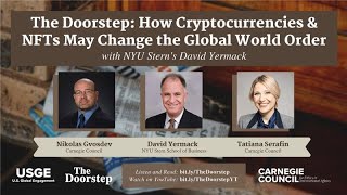 The Doorstep: How Cryptocurrencies \u0026 NFTs May Change the Global World Order, with David Yermack