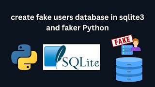 create fake users database in sqlite3 and faker Python