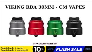 VIKING RDA 30MM - CM VAPES | Atomizzatore senza compromessi per nuvoloni giganteschi!