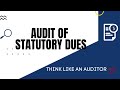 Audit of Statutory Dues| #Thinklikeanauditor | CA Aman Shaw