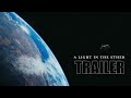 A LIGHT IN THE ETHER Official Trailer (2025) Sci-Fi Short Film