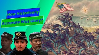 How Historically Accurate Was Glory | How Historically Accurate Was...