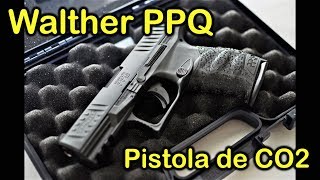 CO2: Pistola Walther PPQ CO2 - Review en español