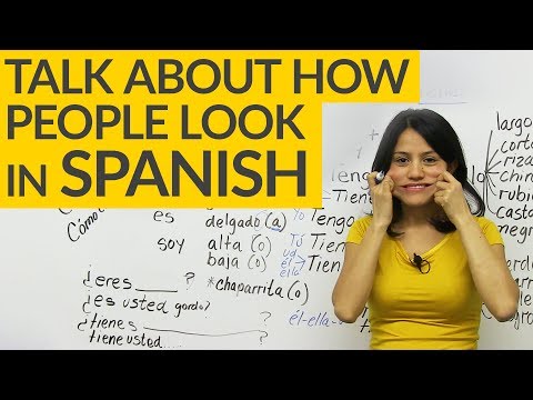 How do you answer what you look like in Spanish?