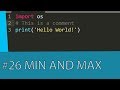 #26 PYTHON TUTORIAL - MIN AND MAX FUNCTIONS IN PYTHON