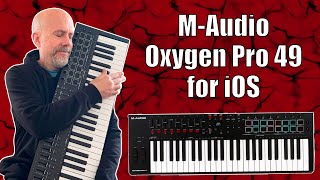 M-Audio Oxygen Pro 49 Unboxing and iOS Demo