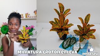 como fazer a croton em Eva - versão miniatura