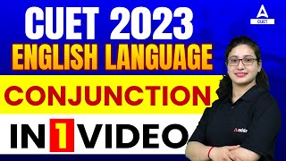 CUET 2023 | English Language | Conjunction | Grammar Tonic🔥🔥बस ये कर जाओ | By Rubaika Ma'am