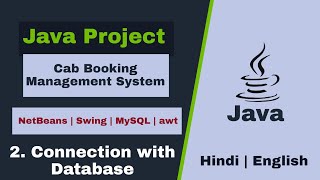 02 - Cab booking management system Java project | Connection with Database | NetBeans MySQL Database