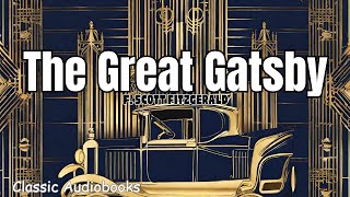 The Great Gatsby F  Scott Fitzgerald Full Audiobook Unabridged Complete