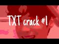 txt crack #1: beomgyu has had enough