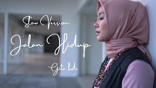 JALAN HIDUP - GITA KDI || OFFICIAL MUSIC VIDEO || SLOW VERSION