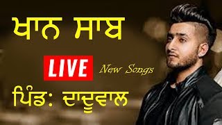 Khan Saab New Songs At Daduwal (Jalandhar)