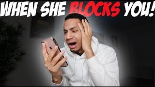 When She Blocks You!