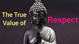 Respect Yourself and others too | Awesome Buddha Quotes on Respect