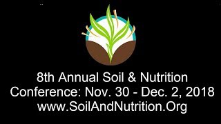 Soil & Nutrition Conference 2018 | Bionutrient Food Association